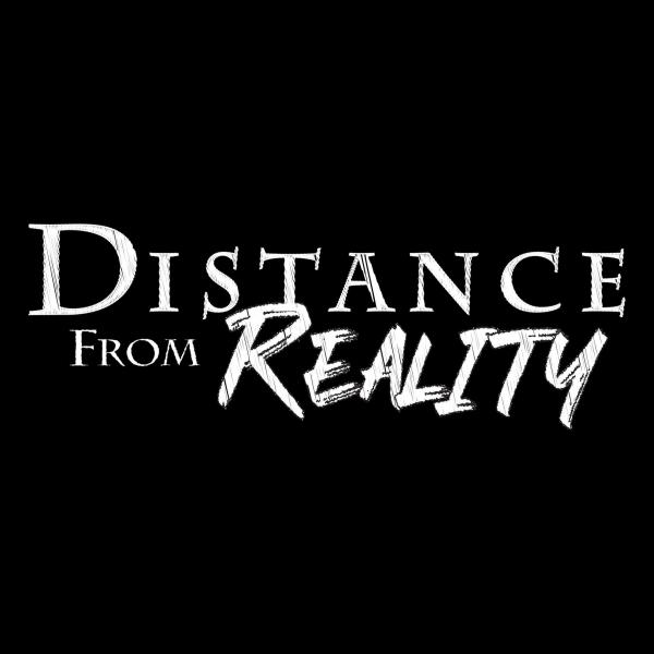 Distance From Reality - Discography (2021 - 2024)