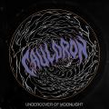 Cauldron - Undercover of Moonlight