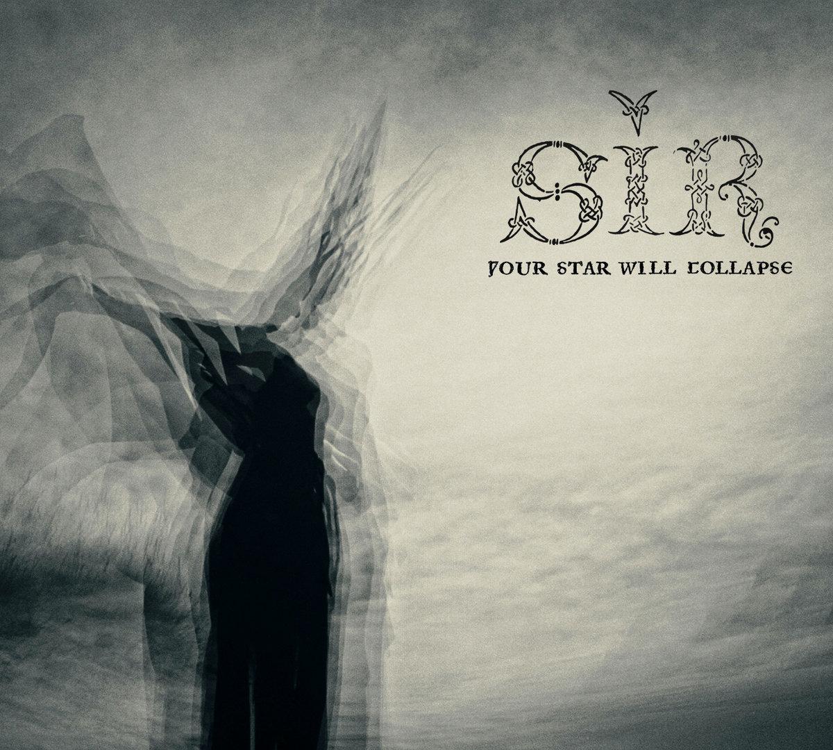 Sír - Your Star Will Collapse (2023, Doom Metal) - Скачать бесплатно через  торрент - Метал Трекер