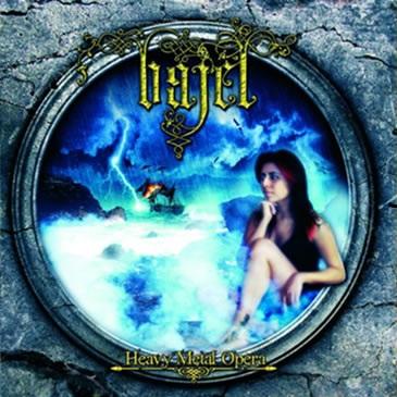 Bajel - Heavy Metal Opera