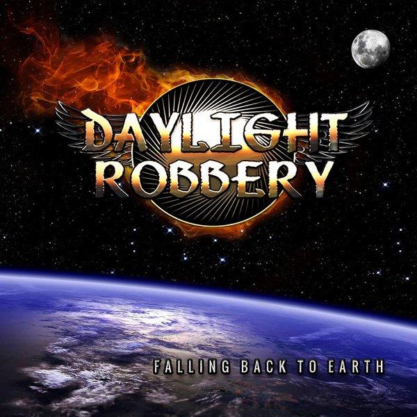 Daylight Robbery - Falling Back to Earth