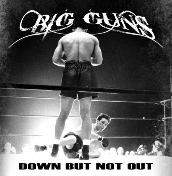 Big Guns - Down But Not Out