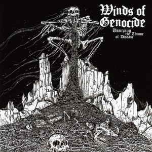 Winds Of Genocide - Usurping The Throne Of Disease