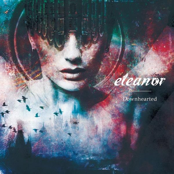 Eleanor - Downhearted