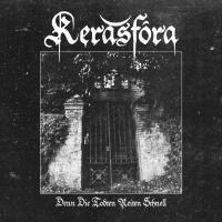 Kerasfóra - Denn die Todten reiten schnell  (Demo)