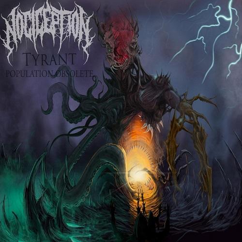 Nociception - Tyrant: Population Obsolete