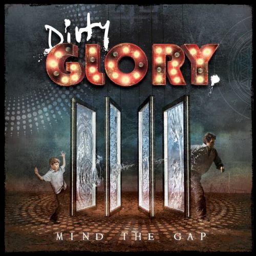 Dirty Glory - Mind The Gap