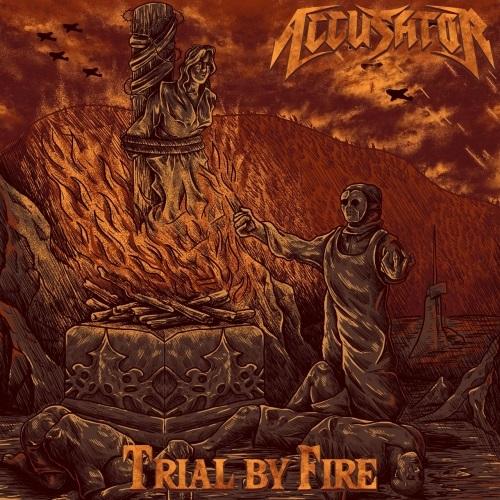 Accusator - Trial by Fire