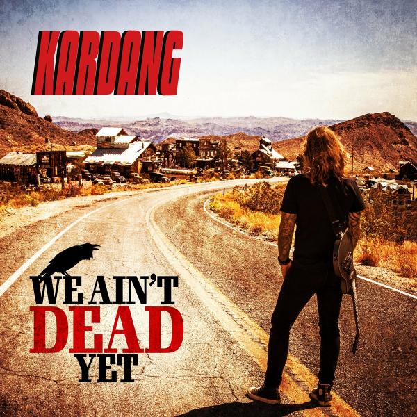 Kardang - We Ain't Dead Yet (Lossless)