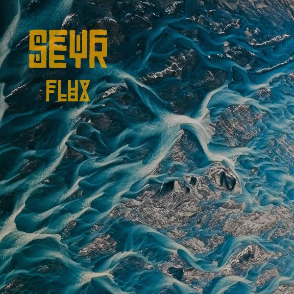 Seyr - Flux