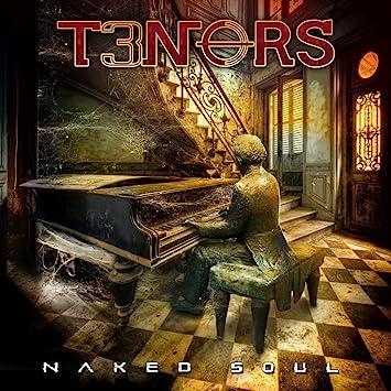 T3nors - Naked Soul