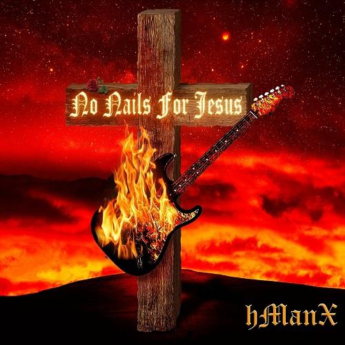 hManx - No Nails for Jesus