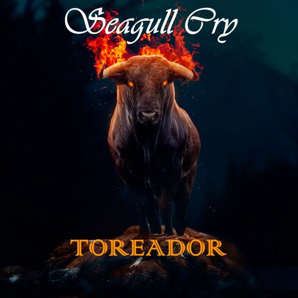 Seagull Cry - Toreador