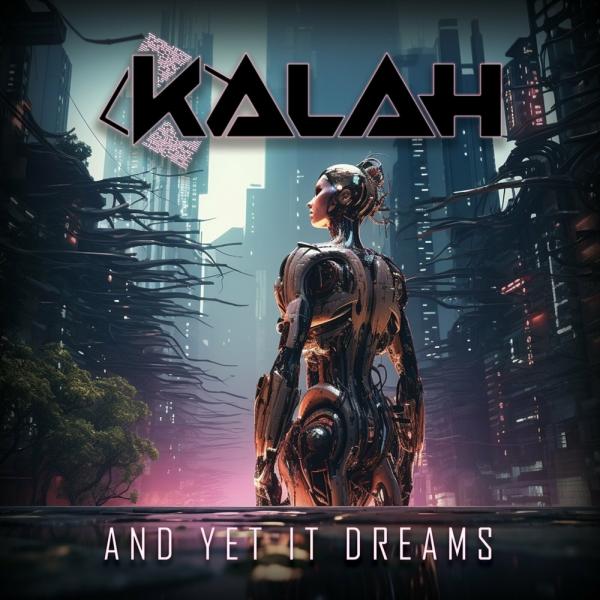 Kalah - And Yet It Dreams