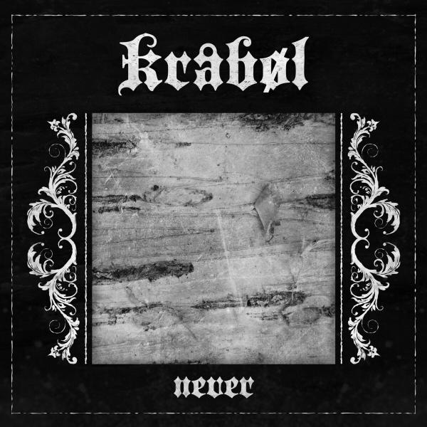 Kråbøl - Never