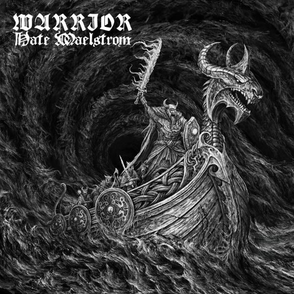 Warrior - Hate Maelstrom (Lossless)