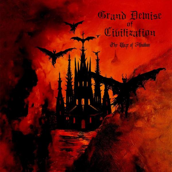 Grand Demise of Civilization - The Blaze of Abaddon