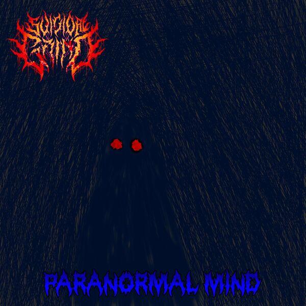 Suicidalgrind - Paranormal Mind