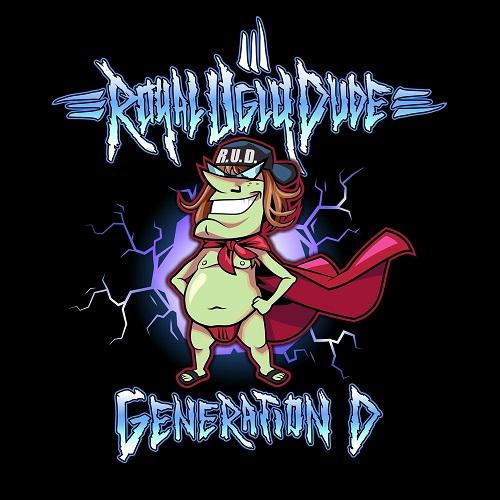 Royal Ugly Dude - Generation D