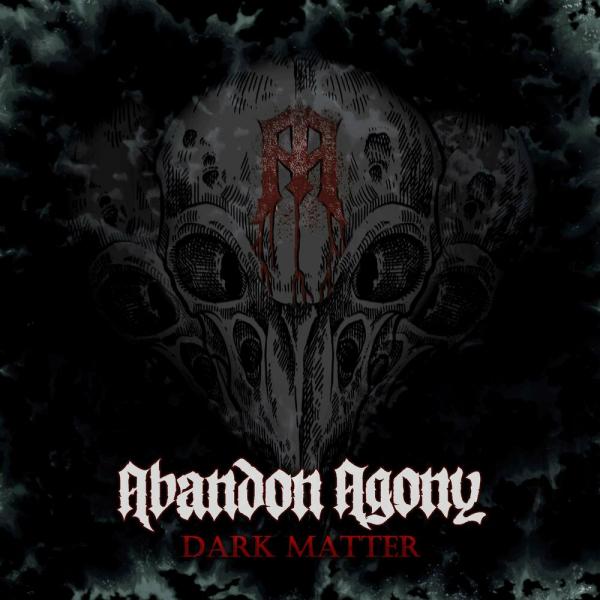 Abandon Agony - Dark Matter (EP)