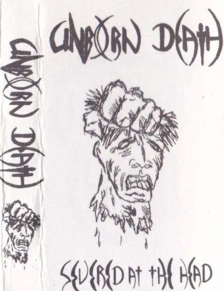 Unborn Death - Severed At The Head (Demo) (Lossless)