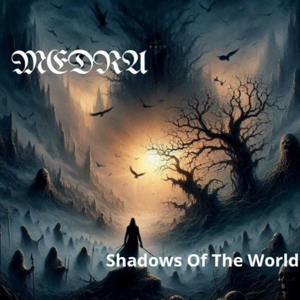 Medra - Shadows of the World