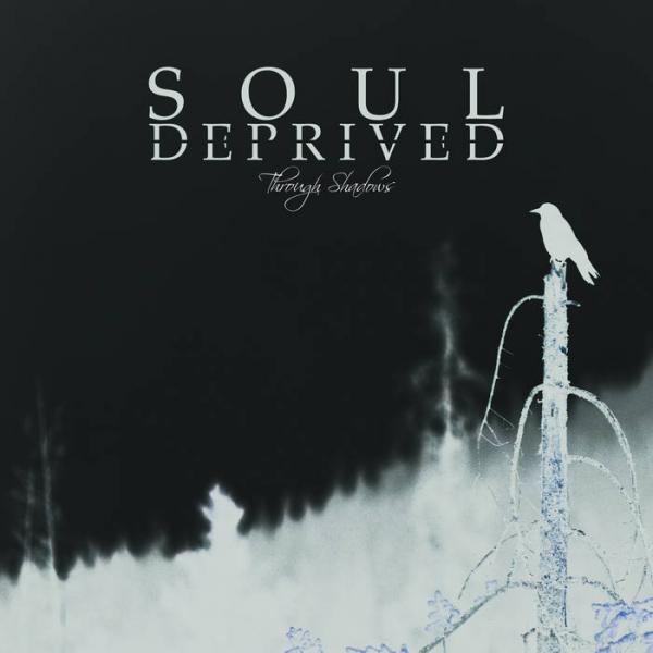 Soul Deprived - Through Shadows (Demo)