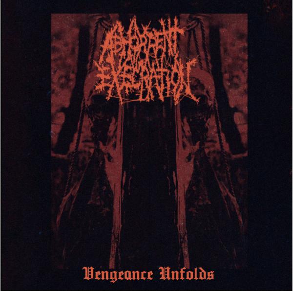 Abhorrent Execration - Vengeance Unfolds (EP)