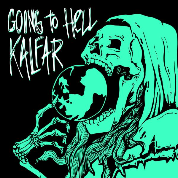 Kalfar - Going To Hell (Upconvert)