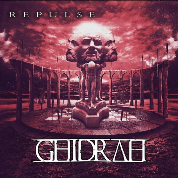 Ghidrah - Repulse