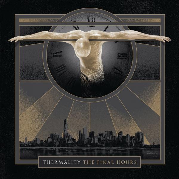 Thermality - The Final Hours