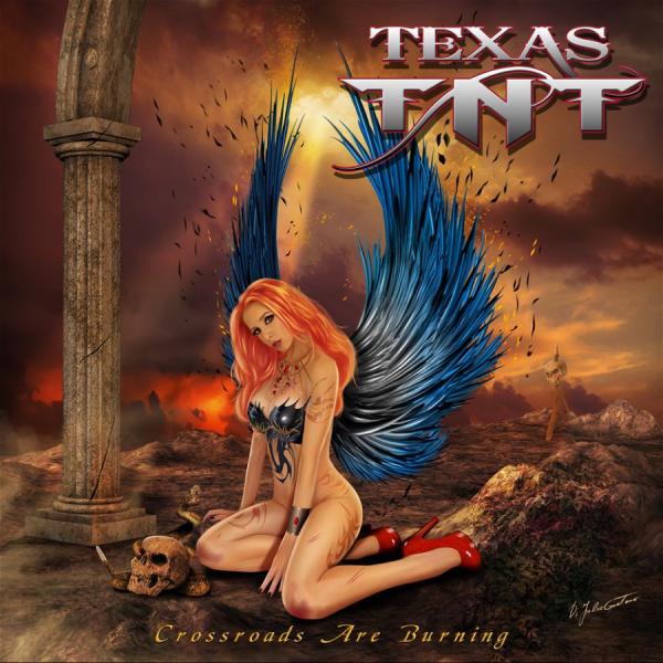 Texas TNT - Crossroads Are Burning