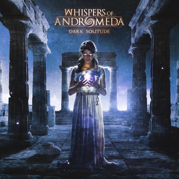 Whispers Of Andromeda - Dark Solitude