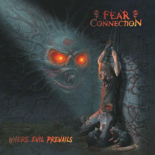 Fear Connection - Where Evil Prevails (EP)