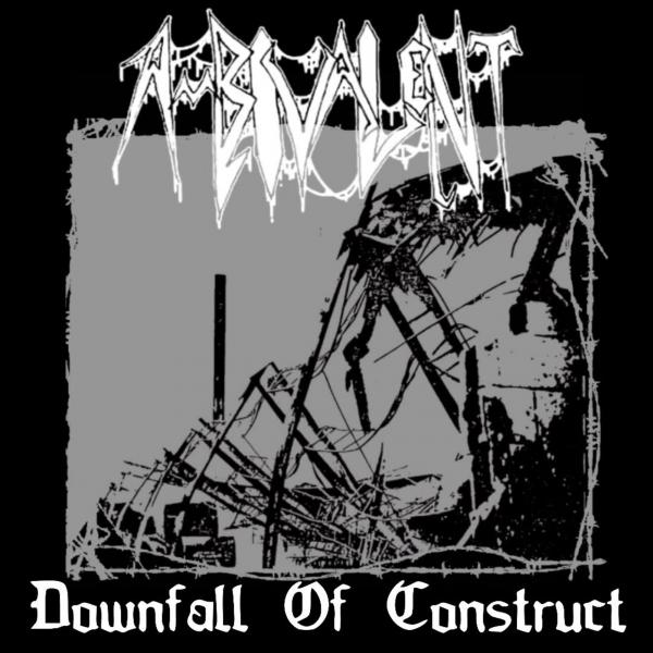 Ambivalent - Downfall Of Construct (EP) (Lossless)