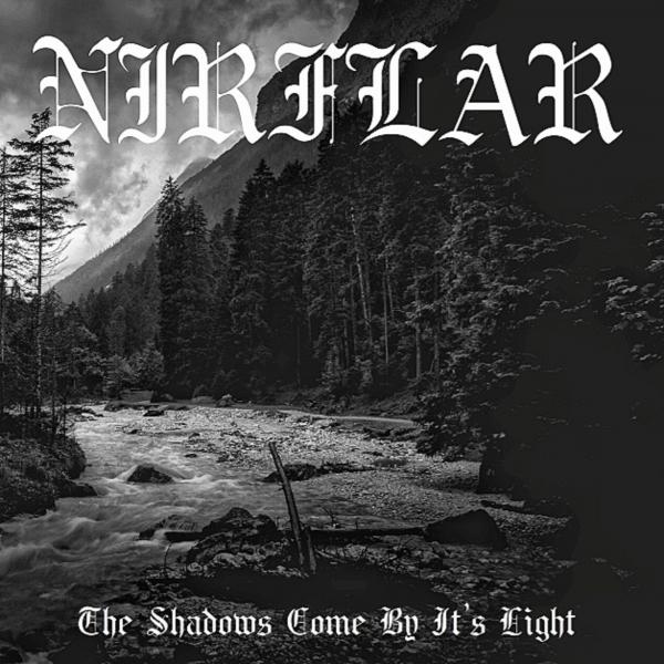 Nirflar - The Shadow Come by It's Light (Upconvert)