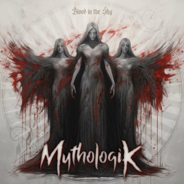 Mythologik - Blood In The Sky