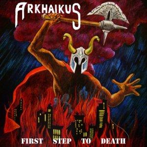 Arkhaikus - First Step To Death