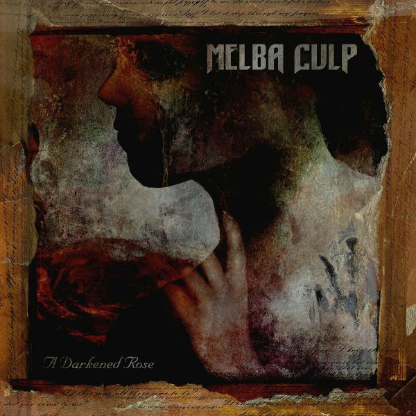 Melba Culp - A Darkened Rose