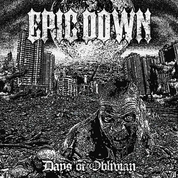 Epic Down - Days Of Oblivion (Upconvert)