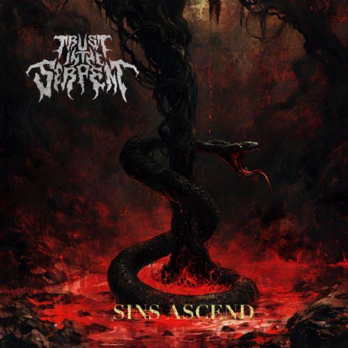 Trust In The Serpent - Sins Ascend (EP)