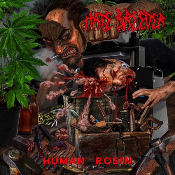 Hate Breeder - Human Rosin