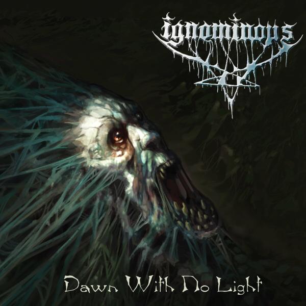 Ignominous - Dawn With No Light