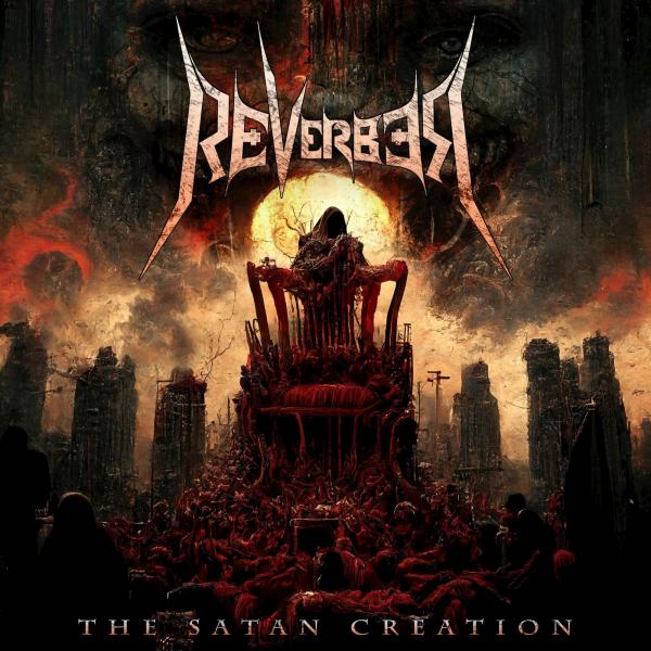 Reverber - The Satan Creation (Upconvert)