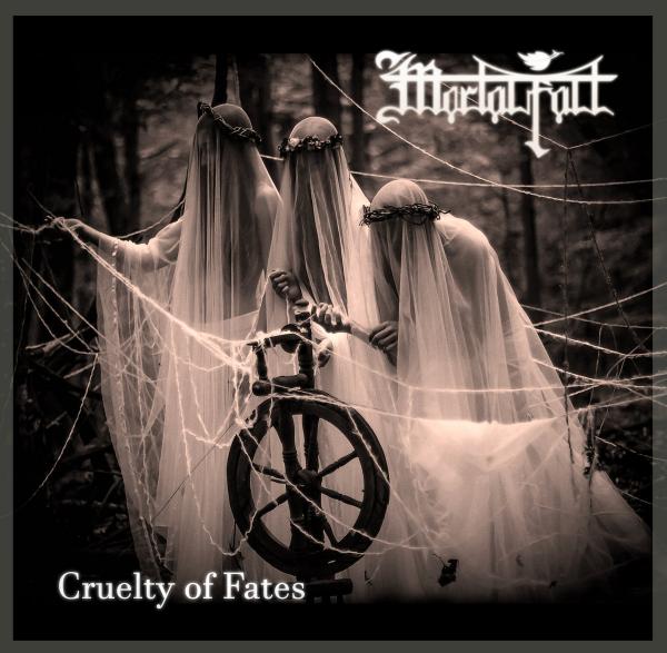 Mortalfall - Cruelty of Fates (EP)