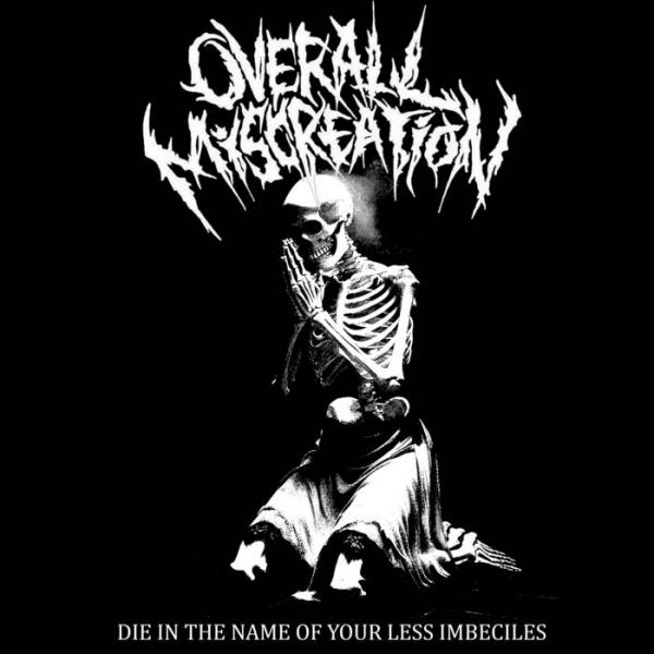 Overall Miscreation - Discography (2019 - 2024)