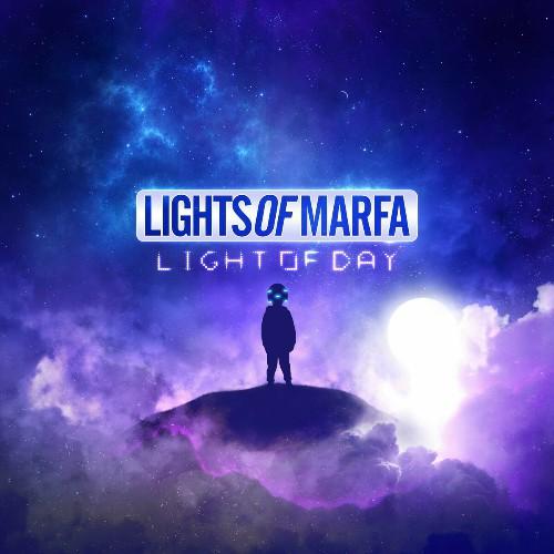 Lights Of Marfa - Light Of Day