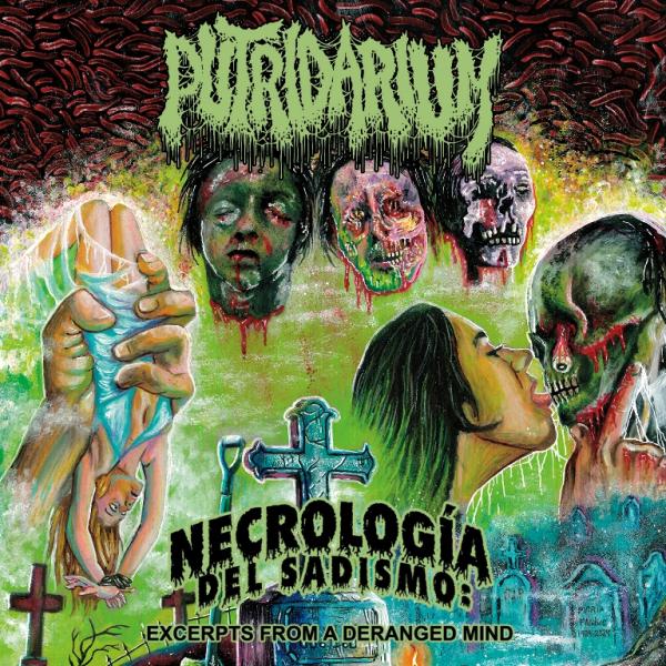 Putridarium - Necrologia del Sadismo: Excerpts from a Deranged Mind (Upconvert)