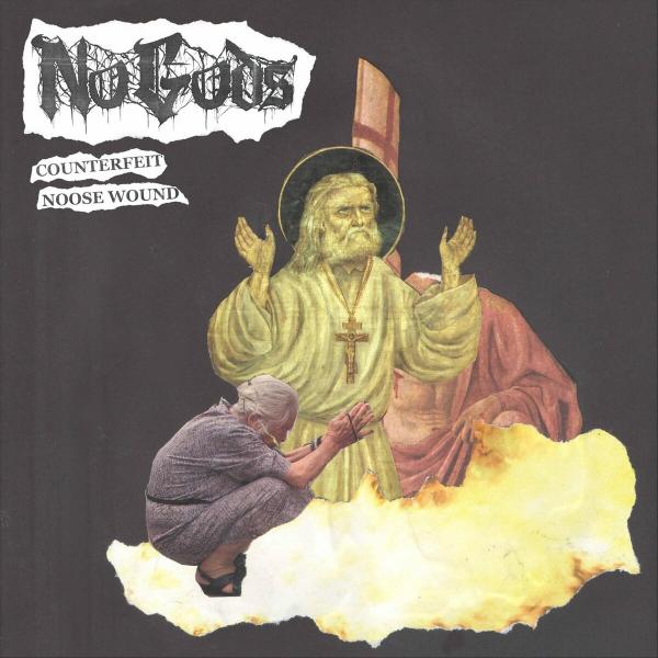 No Gods - Counterfeit//Noose Wound (EP)