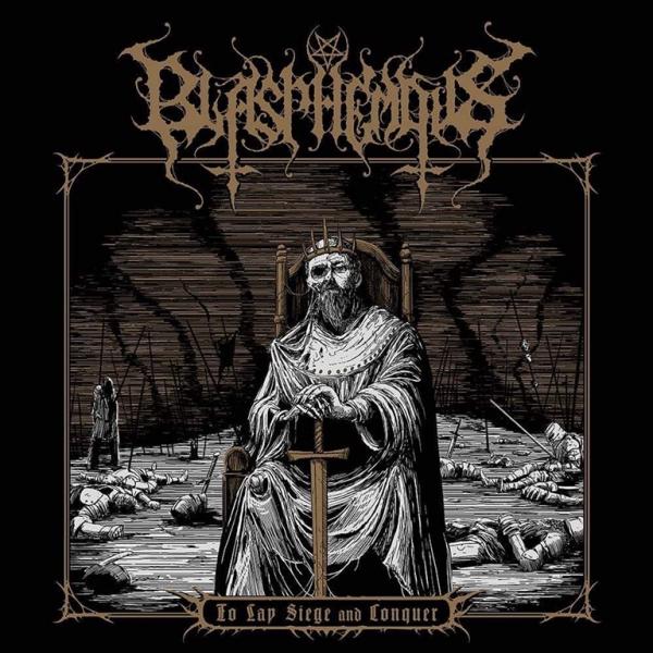 Blasphemous - To Lay Siege and Conquer (Upconvert)